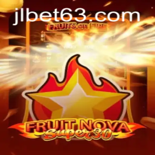 Exploring FruitrNovaSupe30: A New Digital Gaming Marvel from JLBET.COM